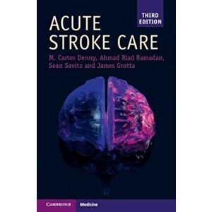 Acute Stroke Care, Paperback - James Grotta imagine