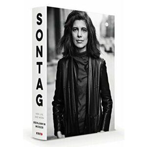 Sontag: Her Life and Work, Paperback - Benjamin Moser imagine