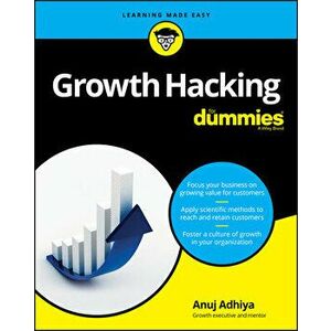 Growth Hacking for Dummies, Paperback - Anuj Adhiya imagine