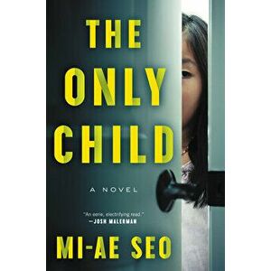 The Only Child, Hardcover - Mi-Ae Seo imagine