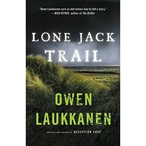 Lone Jack Trail, Hardcover - Owen Laukkanen imagine