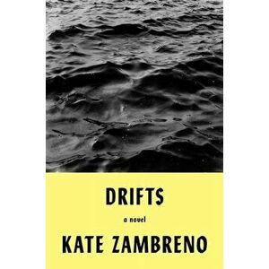 Drifts, Hardcover - Kate Zambreno imagine
