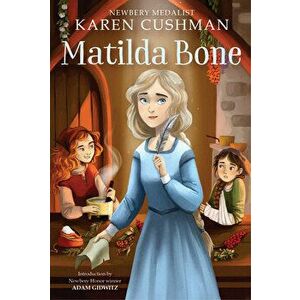 Matilda Bone, Paperback - Karen Cushman imagine
