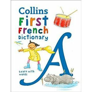 Collins Very First French Dictionary, Paperback - Collins Dictionaries imagine