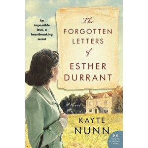 The Forgotten Letters of Esther Durrant, Paperback - Kayte Nunn imagine