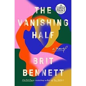 The Vanishing Half, Paperback - Brit Bennett imagine