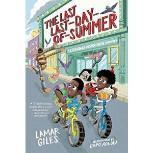 The Last Last-Day-Of-Summer, Paperback - Lamar Giles imagine