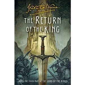 The Return of the King: Being the Third Part of the Lord of the Rings, Paperback - J. R. R. Tolkien imagine
