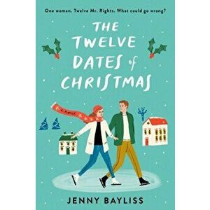 The Twelve Dates of Christmas, Paperback - Jenny Bayliss imagine