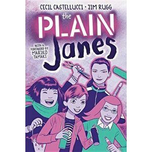 The Plain Janes, Hardcover - Cecil Castellucci imagine