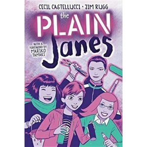 The Plain Janes, Paperback - Cecil Castellucci imagine
