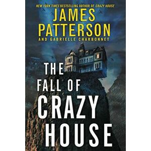 The Fall of Crazy House, Paperback - James Patterson imagine