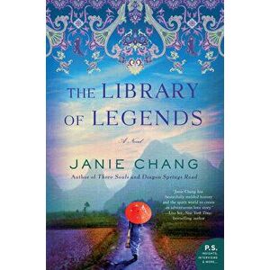 The Library of Legends, Paperback - Janie Chang imagine