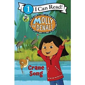 Molly of Denali: Crane Song, Paperback - Wgbh Kids imagine