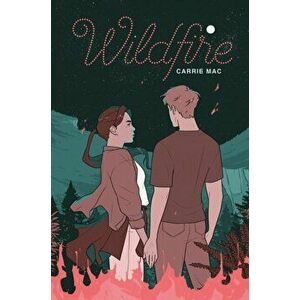 Wildfire, Hardcover - Carrie Mac imagine