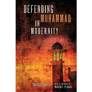 Defending Muhammad in Modernity - SherAli Tareen imagine