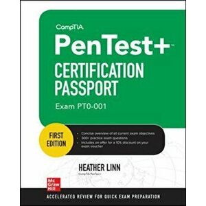 Comptia Pentest+ Certification Passport (Exam Pt0-001), Paperback - Heather Linn imagine