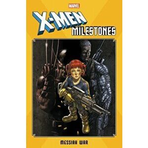 X-Men Milestones: Messiah War, Paperback - Craig Kyle imagine