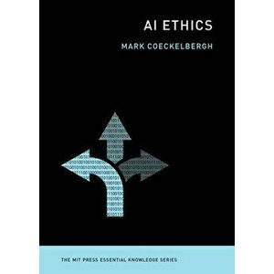 AI Ethics, Paperback - Mark Coeckelbergh imagine