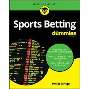 Sports Betting for Dummies, Paperback - Swain Scheps imagine