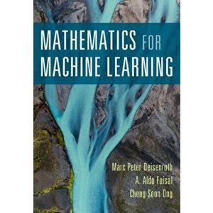 Mathematics for Machine Learning, Paperback - Marc Peter Deisenroth imagine