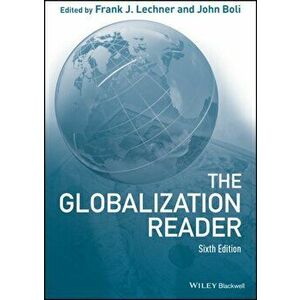 The Globalization Reader, Paperback - Frank J. Lechner imagine