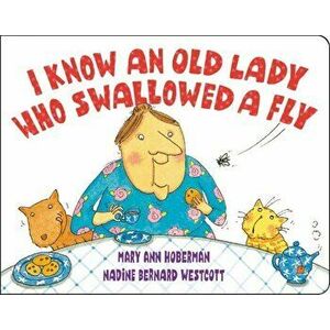 I Know an Old Lady Who Swallowed a Fly, Hardcover - Nadine Bernard Westcott imagine