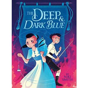 The Deep & Dark Blue, Paperback - Niki Smith imagine