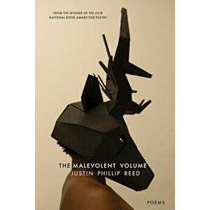 The Malevolent Volume, Paperback - Justin Phillip Reed imagine