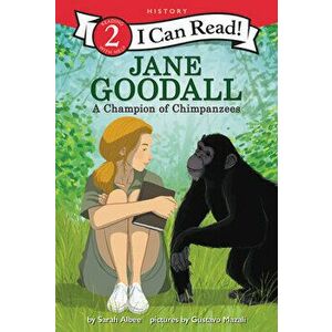 Jane Goodall: A Champion of Chimpanzees, Hardcover - Sarah Albee imagine