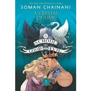 The School for Good and Evil #5: A Crystal of Time, Paperback - Soman Chainani imagine