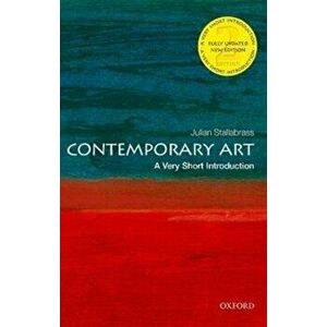 Contemporary Art: A Very Short Introduction, Paperback - Julian Stallabrass imagine