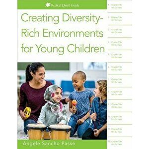 Creating Diversity-Rich Environments for Young Children, Paperback - Angle Sancho Passe imagine