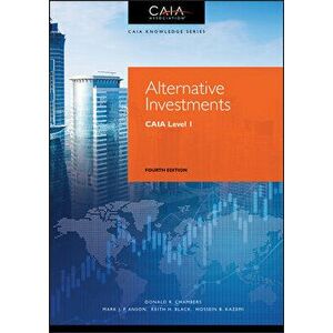 Alternative Investments: Caia Level I, Hardcover - Donald R. Chambers imagine