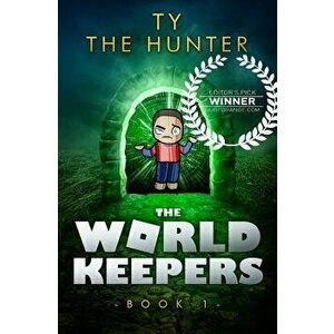 The World Keepers 1: Roblox Suspense for Older Kids, Paperback - Ty The Hunter imagine