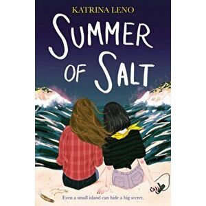 Summer of Salt, Paperback - Katrina Leno imagine