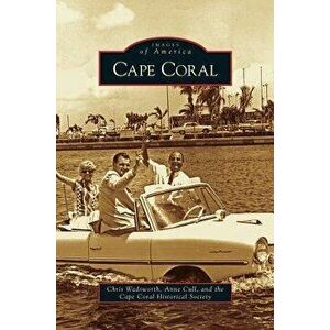 Cape Coral, Hardcover - Chris Wadsworth imagine