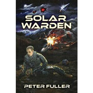 Solar Warden, Paperback - Peter Fuller imagine