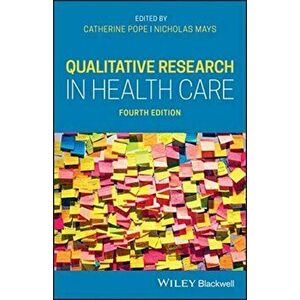 Qualitative Research in Health Care, Paperback - Catherine Pope imagine