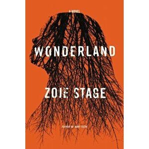 Wonderland, Hardcover - Zoje Stage imagine