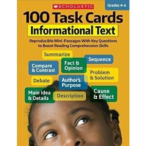 100 Task Cards: Informational Text: Reproducible Mini-Passages with Key Questions to Boost Reading Comprehension Skills, Paperback - Scholastic Teachi imagine