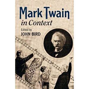 Mark Twain in Context, Hardcover - John Bird imagine
