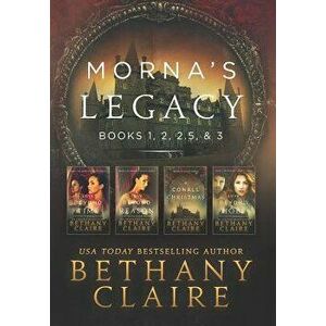 Morna's Legacy: Books 1, 2, 2.5, & 3: Scottish, Time Travel Romances, Hardcover - Bethany Claire imagine