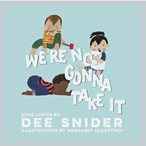 We're Not Gonna Take It: A Children's Picture Book, Hardcover - Dee Snider imagine