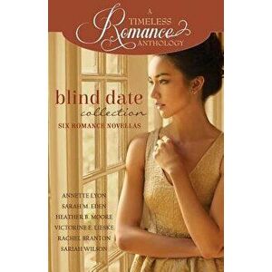 Blind Date Collection, Paperback - Sarah M. Eden imagine