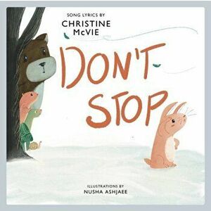 Don't Stop: A Children's Picture Book, Hardcover - Christine McVie imagine