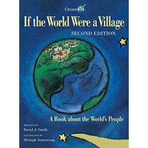 If the World Were a Village: A Book about the World's People, Paperback - David J. Smith imagine
