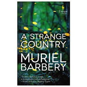 A Strange Country, Paperback - Muriel Barbery imagine