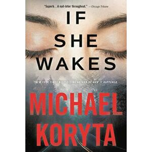 If She Wakes, Paperback - Michael Koryta imagine