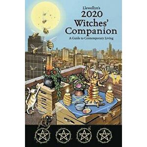 Llewellyn's 2020 Witches' Companion: A Guide to Contemporary Living, Paperback - Deborah Lipp imagine